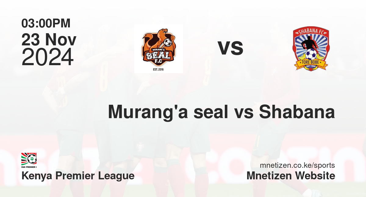 Murang'a seal vs Shabana