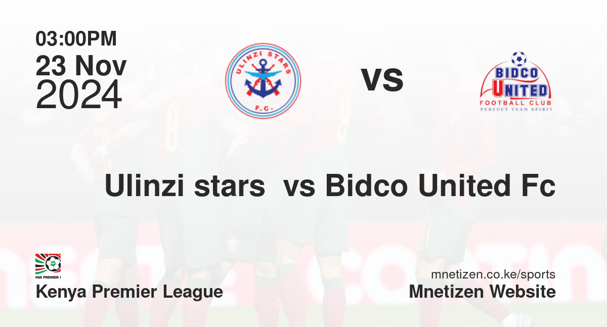 Ulinzi stars  vs Bidco United Fc