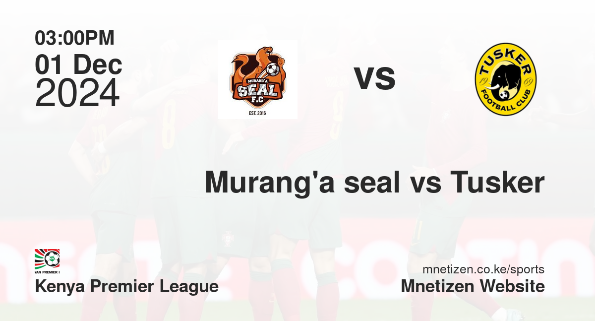 Murang'a seal vs Tusker