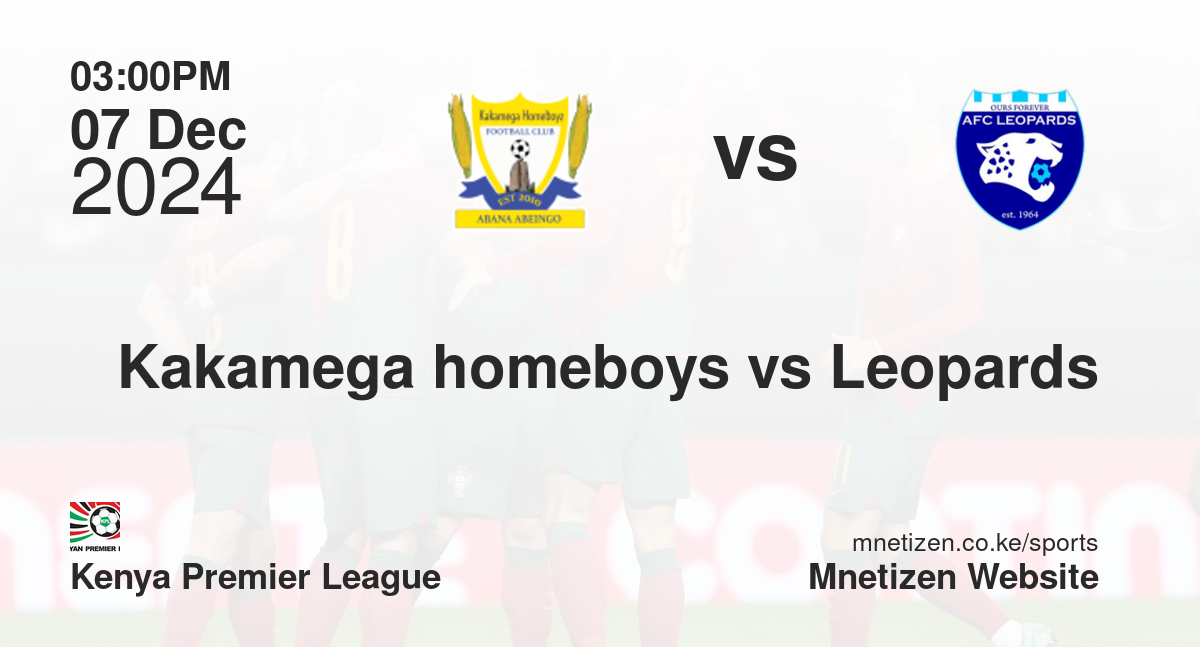 Kakamega homeboys vs Leopards