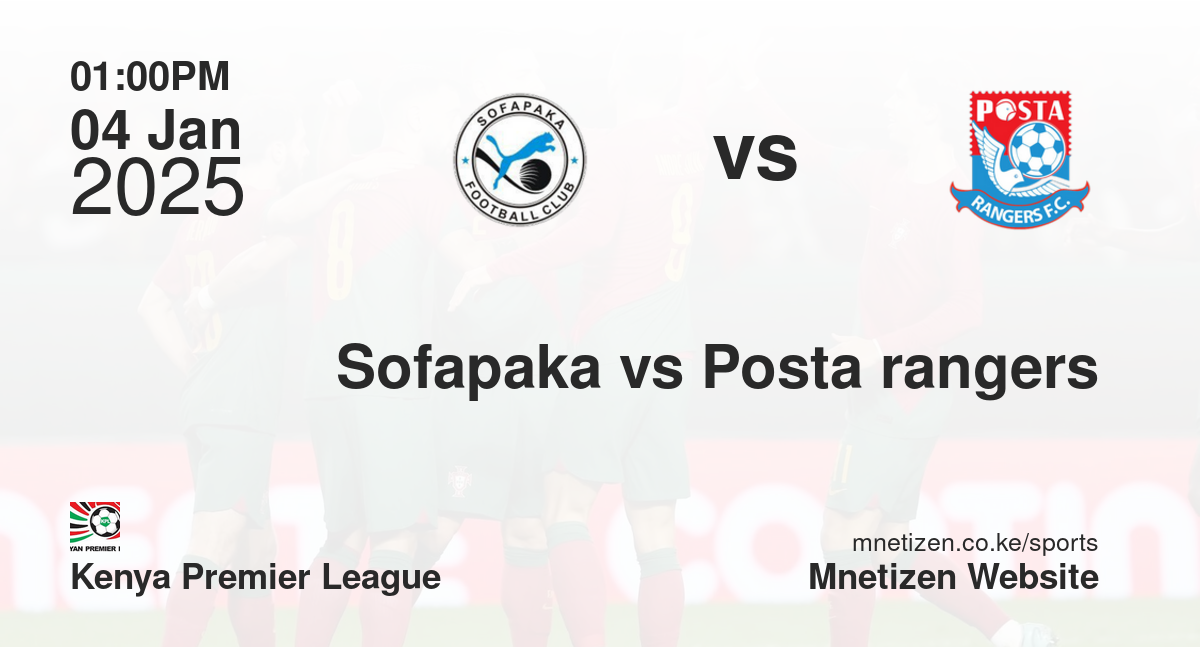 Sofapaka vs Posta rangers