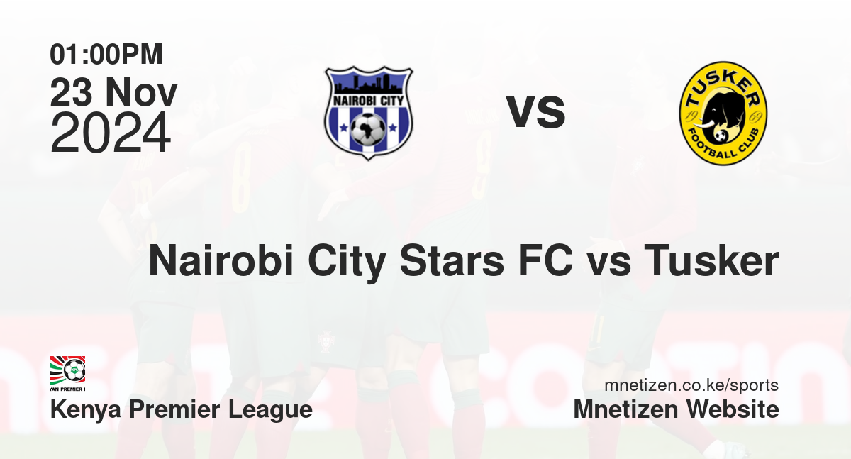 Nairobi City Stars FC vs Tusker