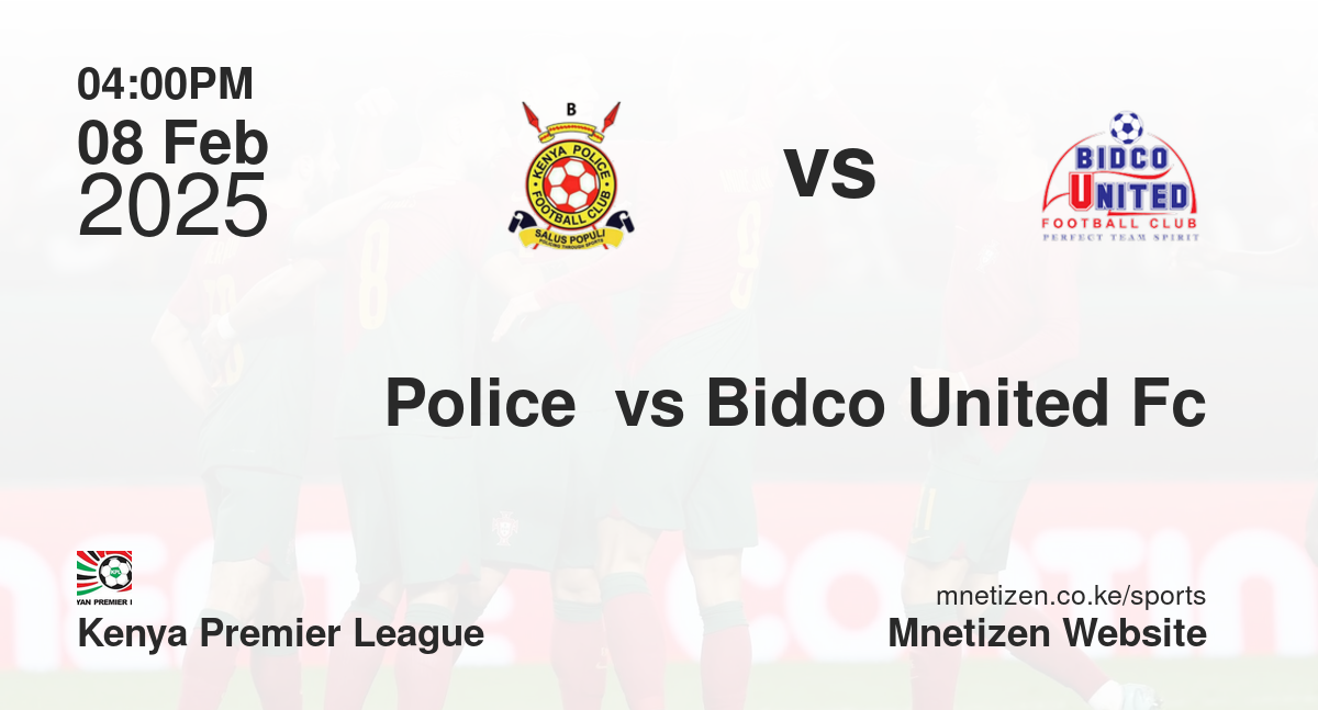 Police  vs Bidco United Fc