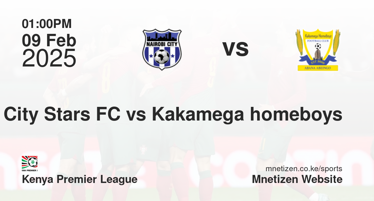 Nairobi City Stars FC vs Kakamega homeboys