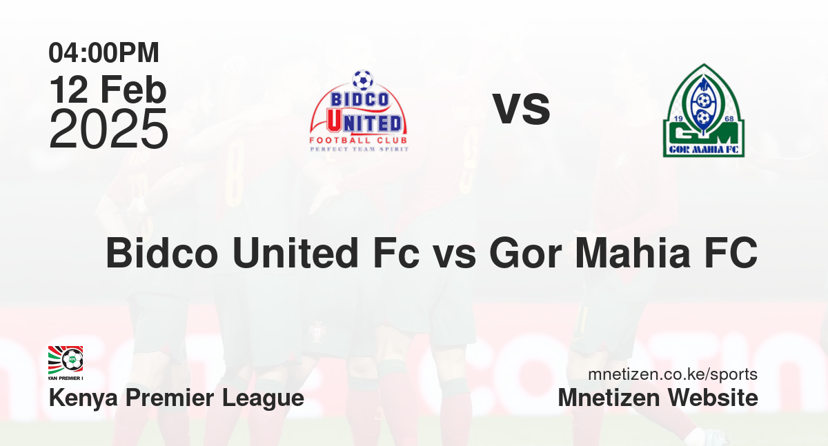 Bidco United Fc vs Gor Mahia FC