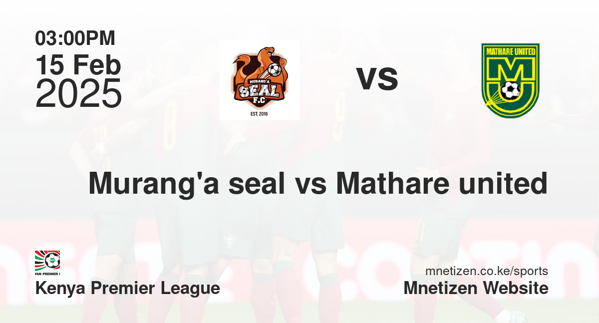 Murang'a seal vs Mathare united