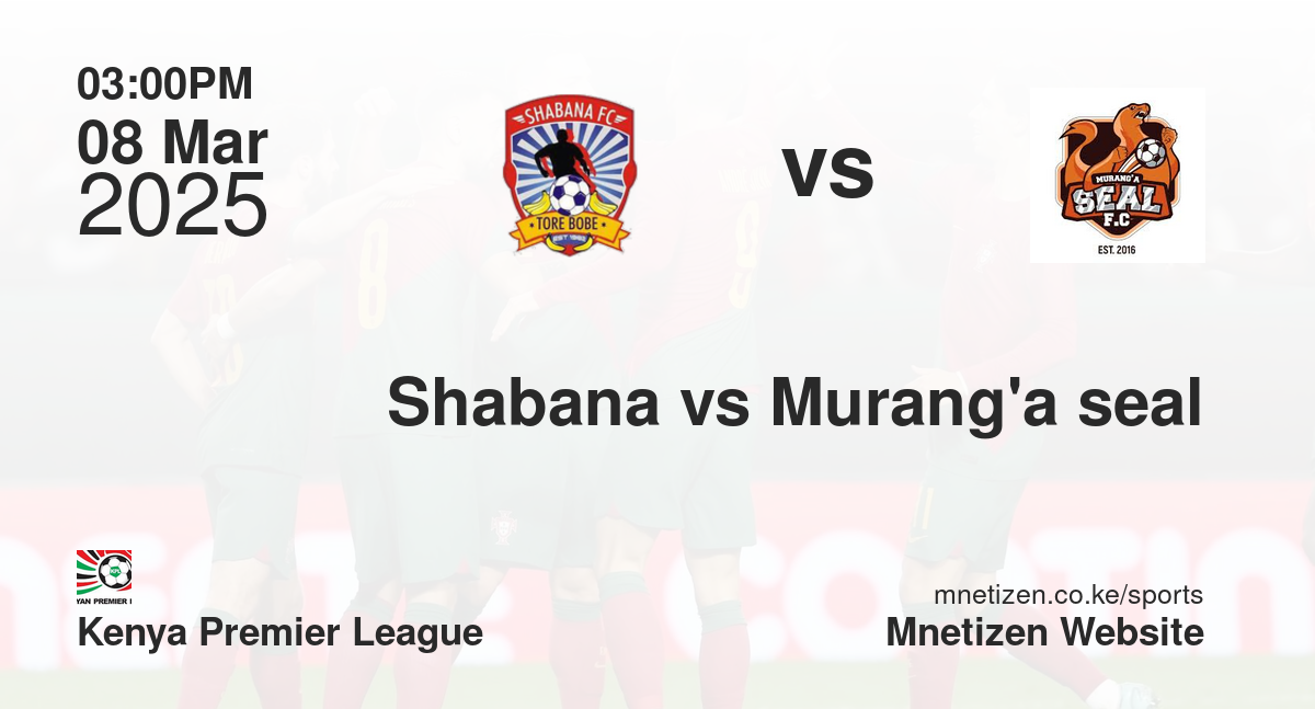 Shabana vs Murang'a seal