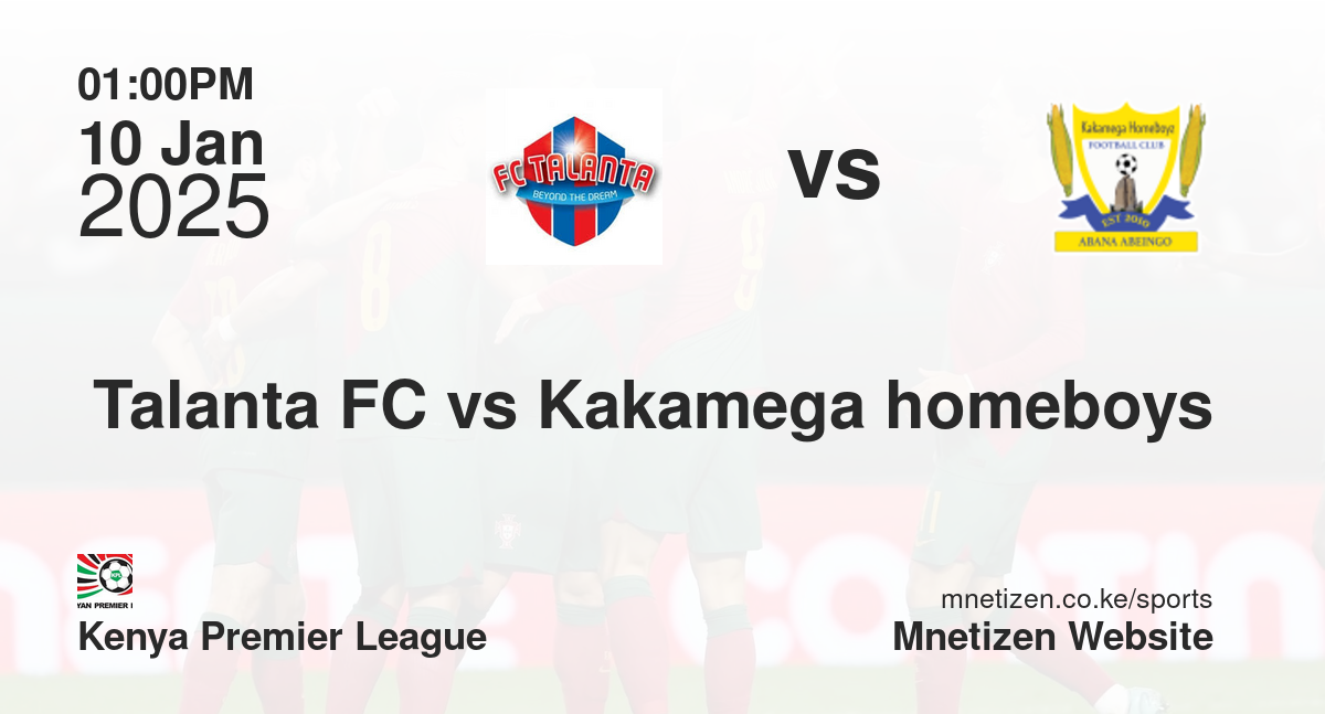  Talanta FC vs Kakamega homeboys