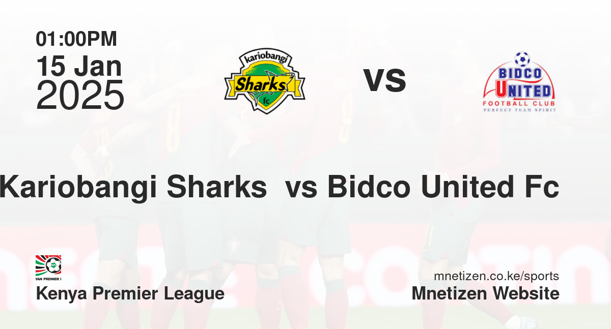 Kariobangi Sharks  vs Bidco United Fc