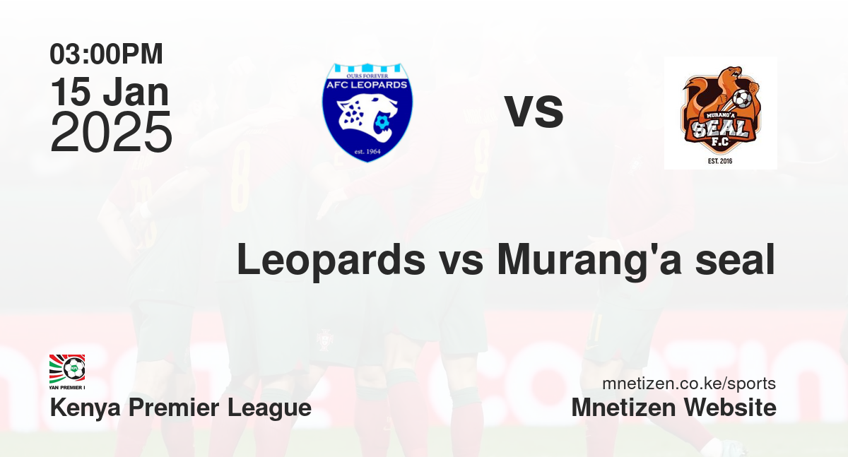 Leopards vs Murang'a seal