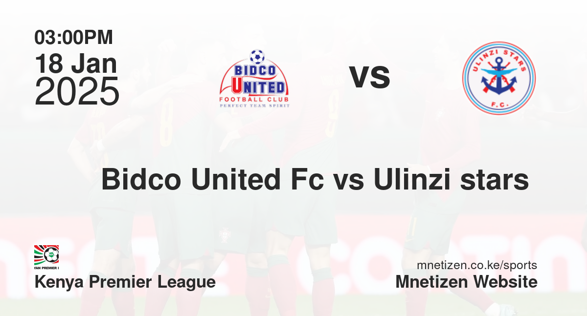Bidco United Fc vs Ulinzi stars 
