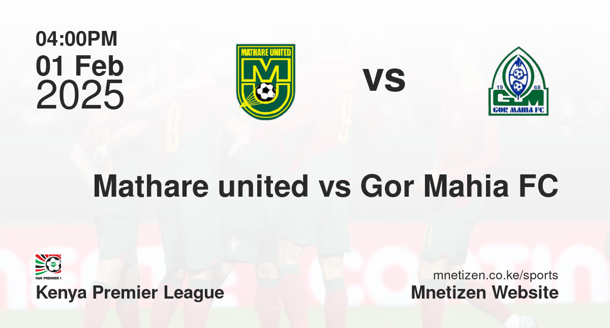 Mathare united vs Gor Mahia FC