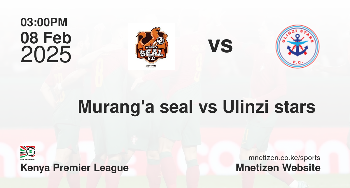 Murang'a seal vs Ulinzi stars 