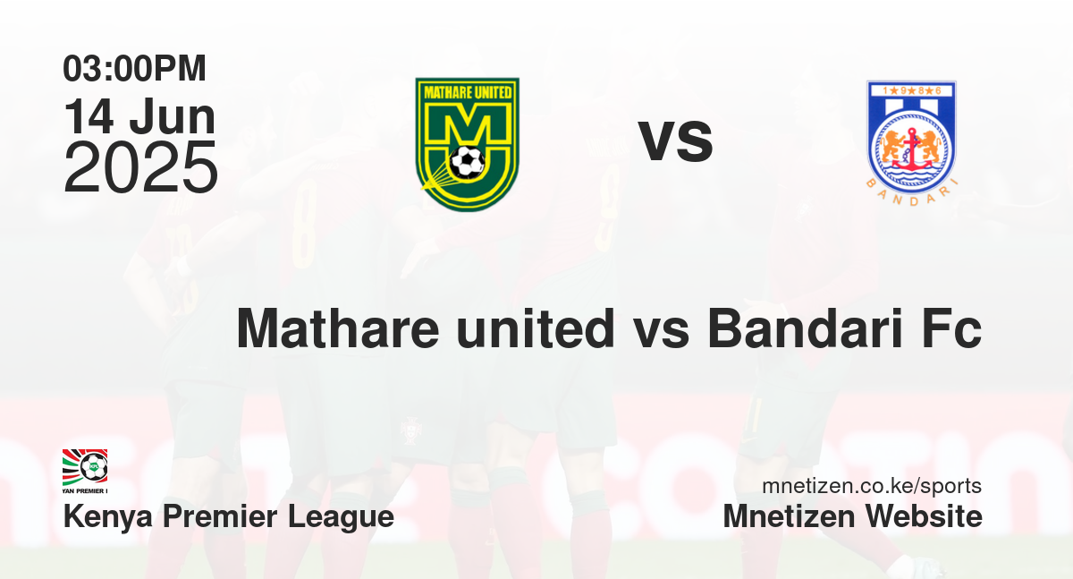 Mathare united vs Bandari Fc