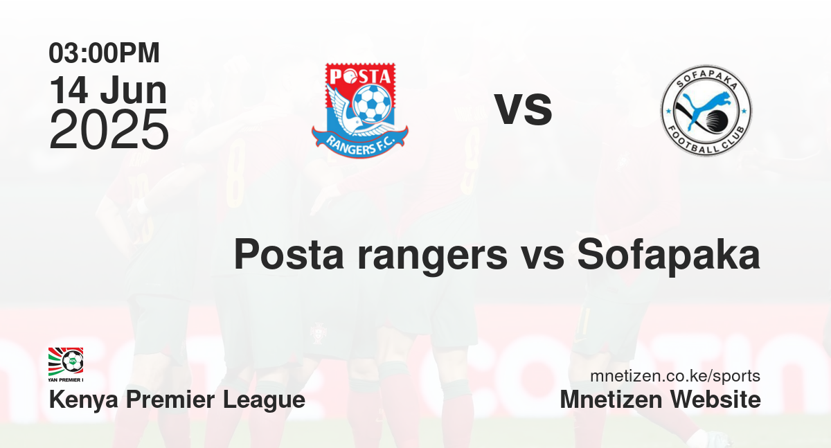 Posta rangers vs Sofapaka