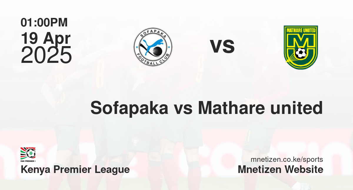 Sofapaka vs Mathare united