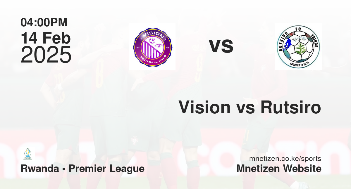 Vision vs Rutsiro