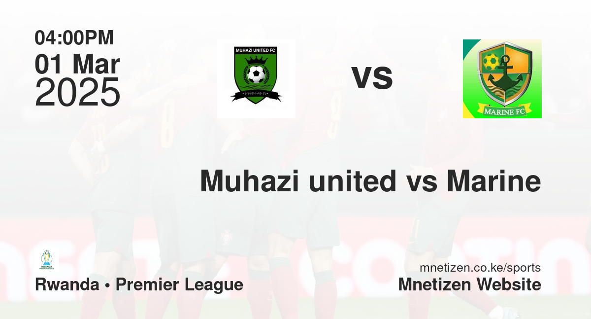 Muhazi united vs Marine