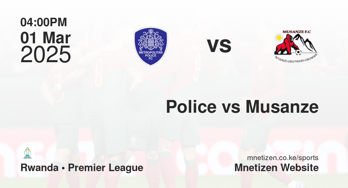 Police vs Musanze