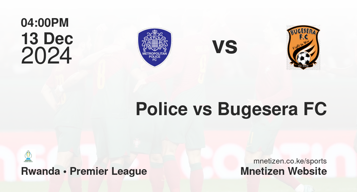 Police vs Bugesera FC