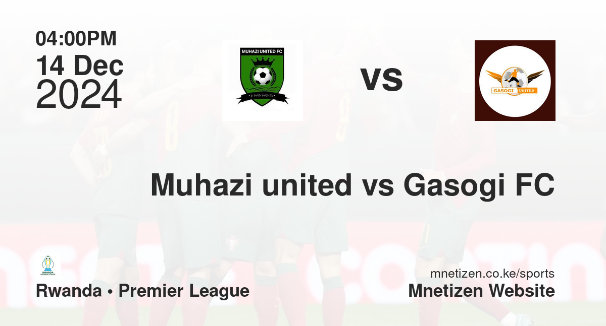 Muhazi united vs Gasogi FC