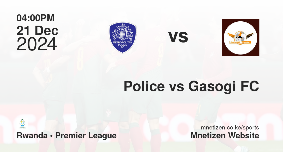 Police vs Gasogi FC