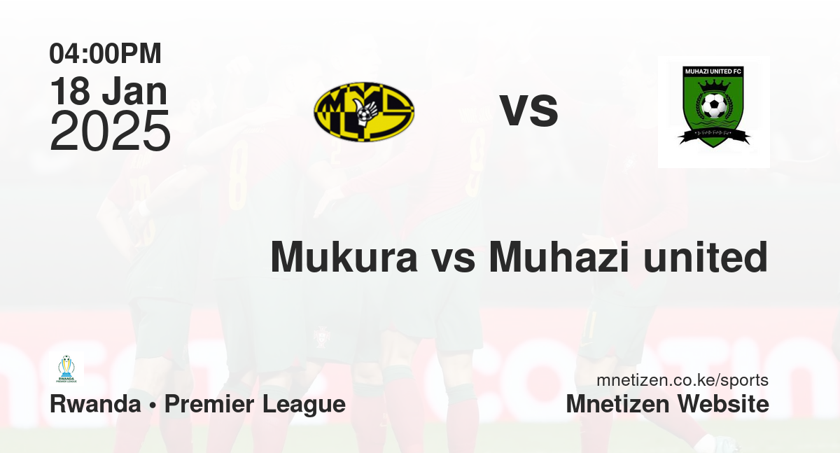 Mukura vs Muhazi united