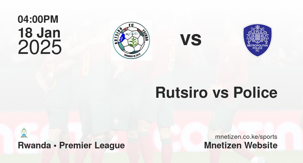 Rutsiro vs Police