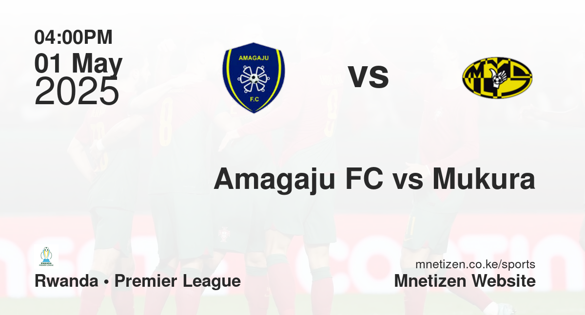 Amagaju FC vs Mukura
