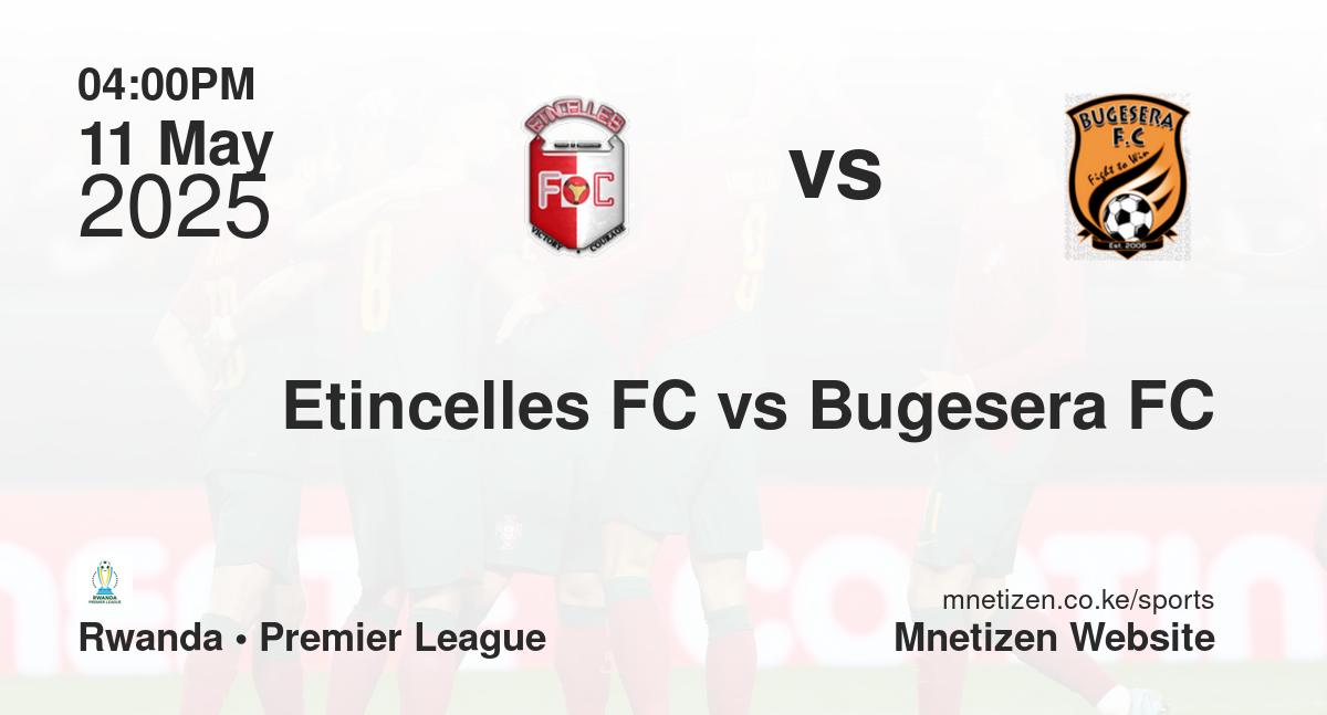 Etincelles FC vs Bugesera FC