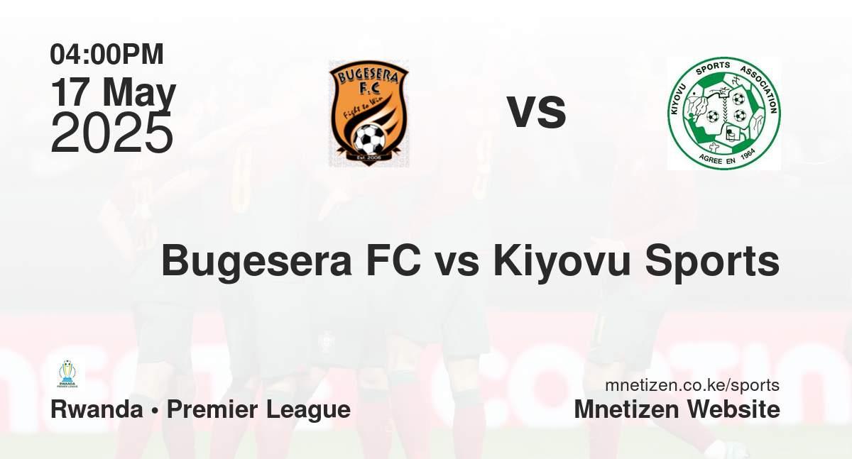 Bugesera FC vs Kiyovu Sports