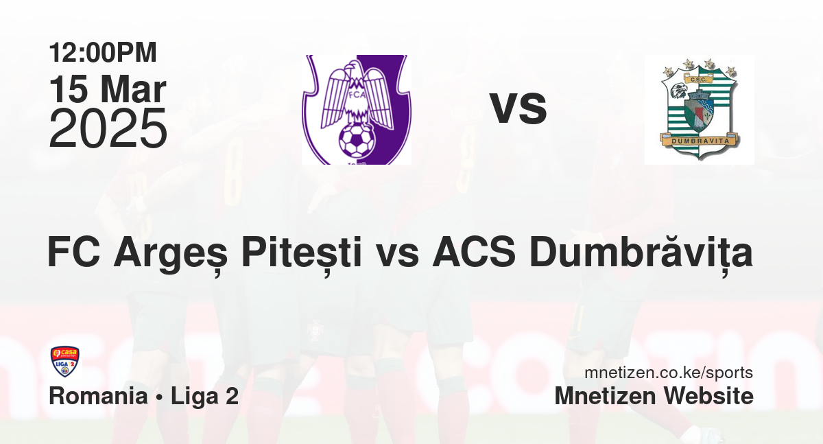 FC Argeș Pitești vs ACS Dumbrăviţa