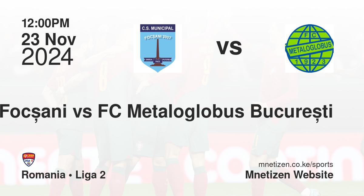 CSM Focșani vs FC Metaloglobus București