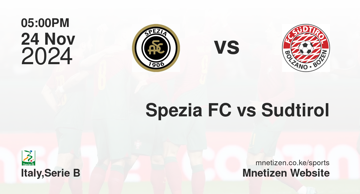Spezia FC vs Sudtirol