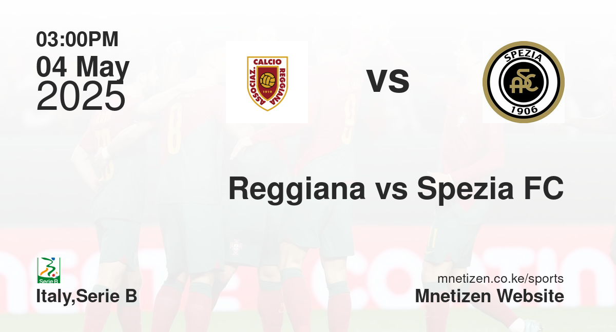 Reggiana vs Spezia FC