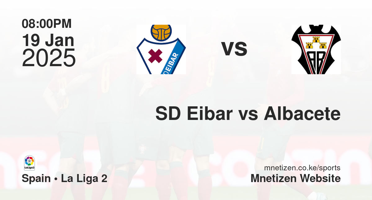 SD Eibar vs Albacete