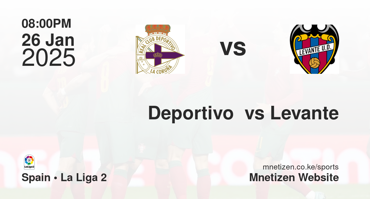 Deportivo  vs Levante