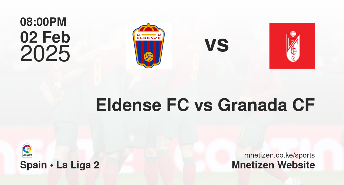 Eldense FC vs Granada CF