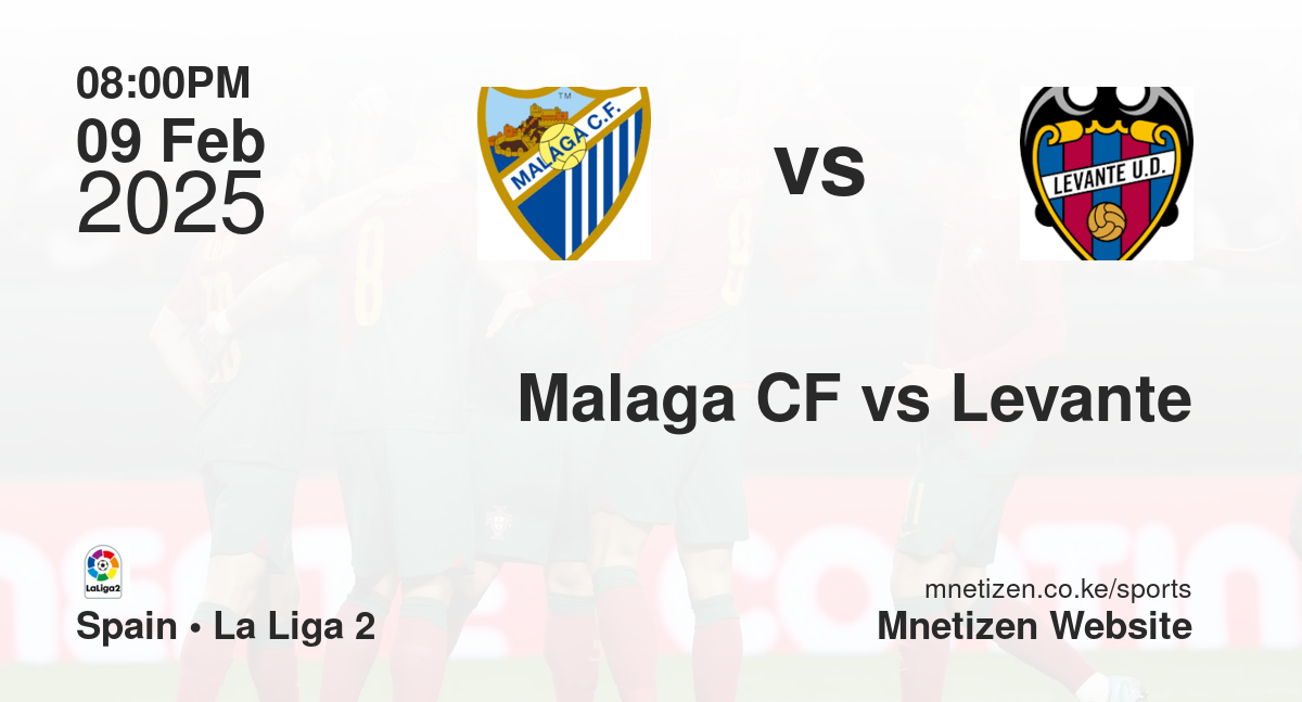 Malaga CF vs Levante