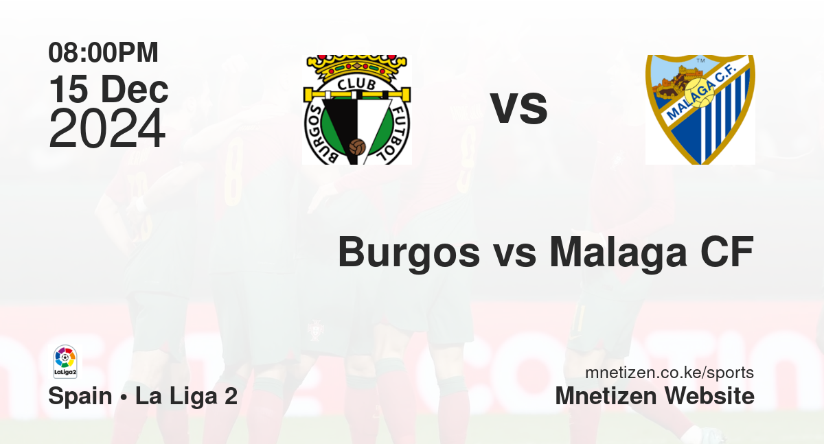 Burgos vs Malaga CF
