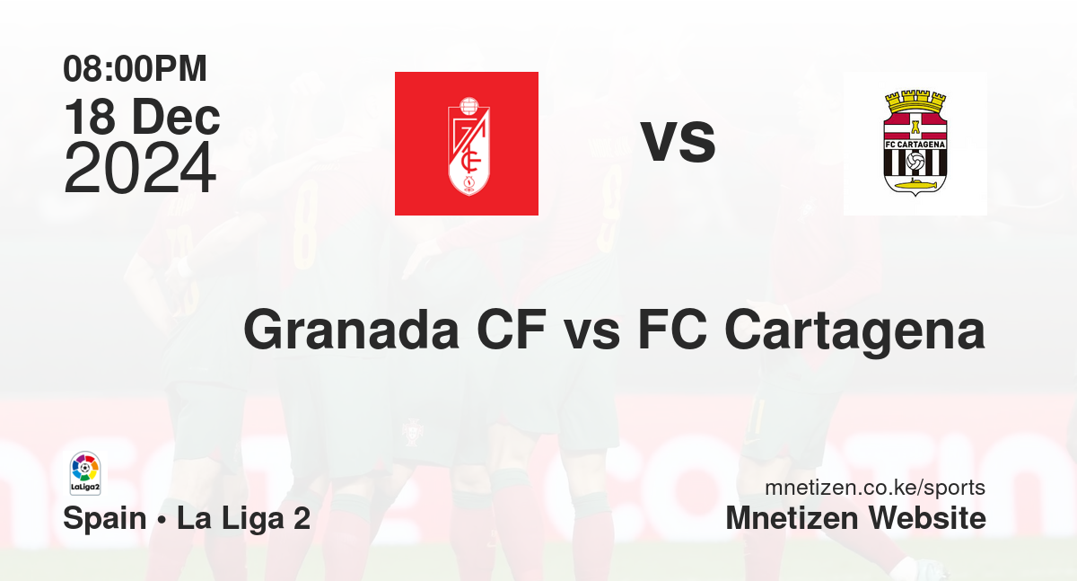 Granada CF vs FC Cartagena