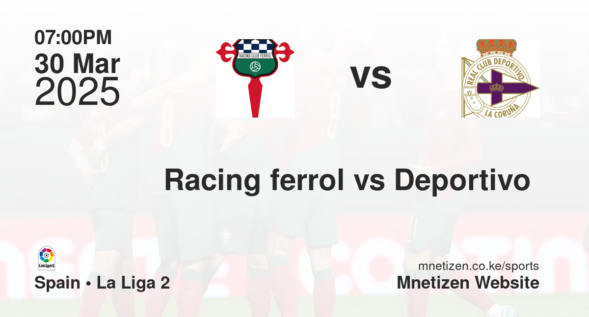 Racing ferrol vs Deportivo 