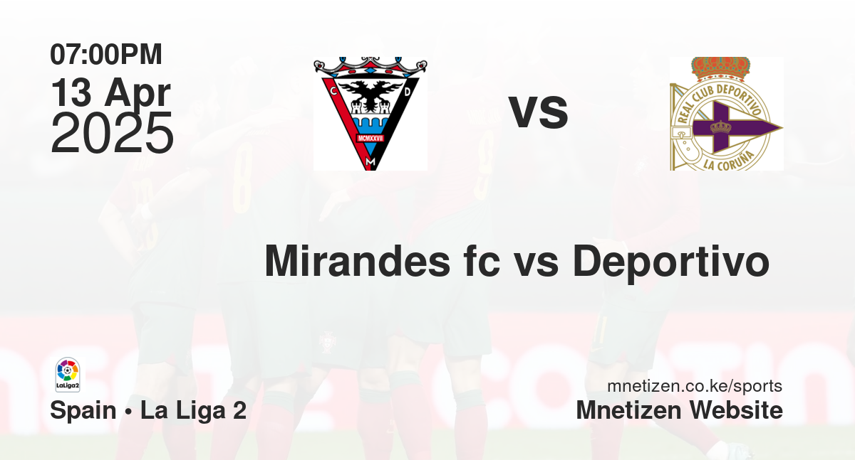 Mirandes fc vs Deportivo 