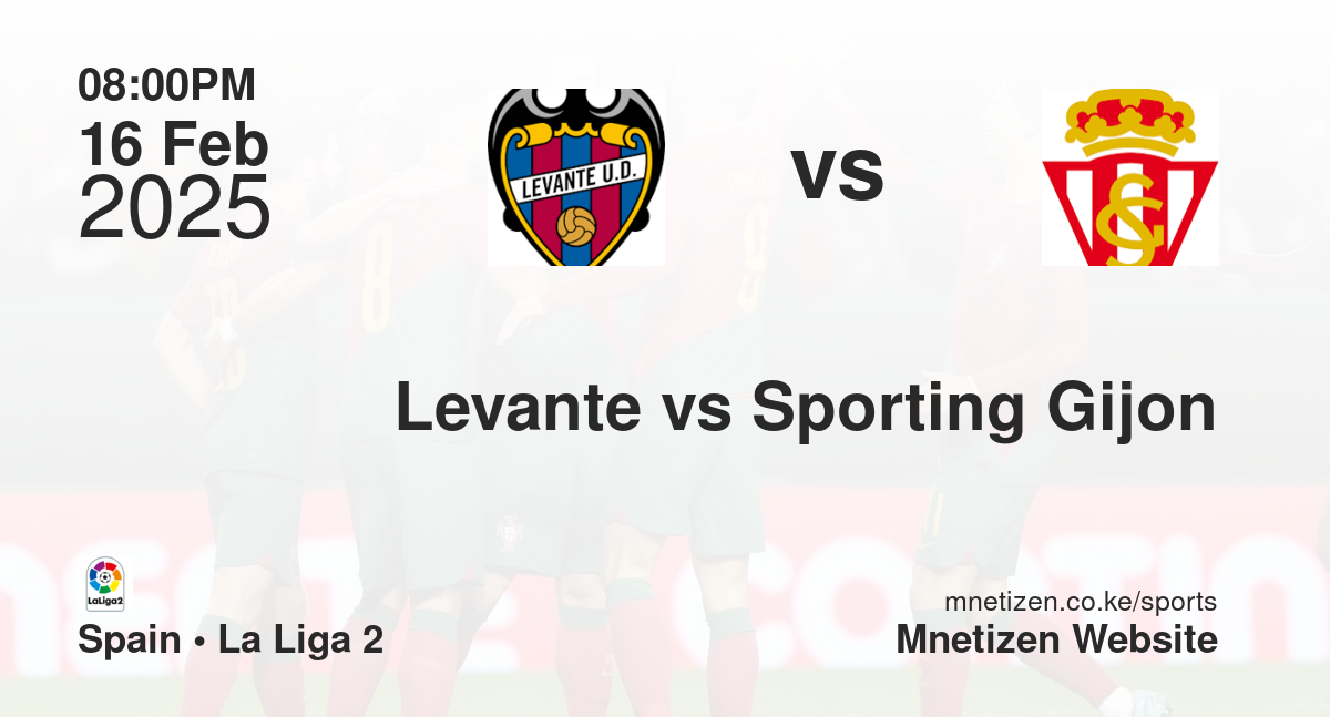Levante vs Sporting Gijon