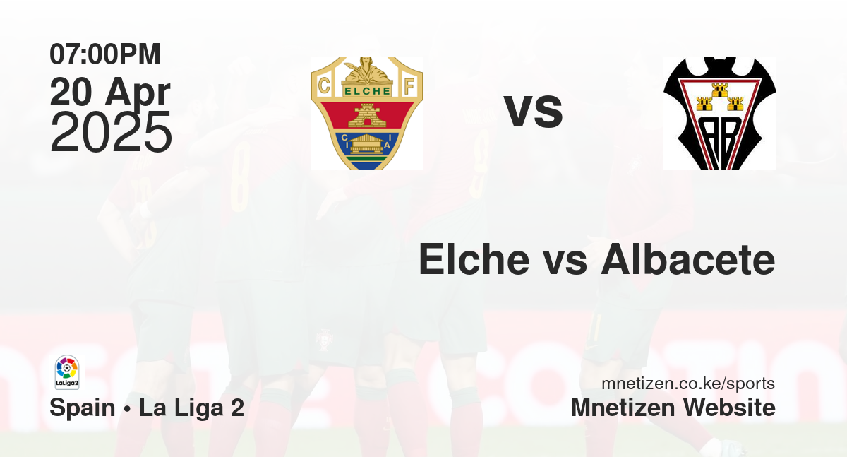 Elche vs Albacete