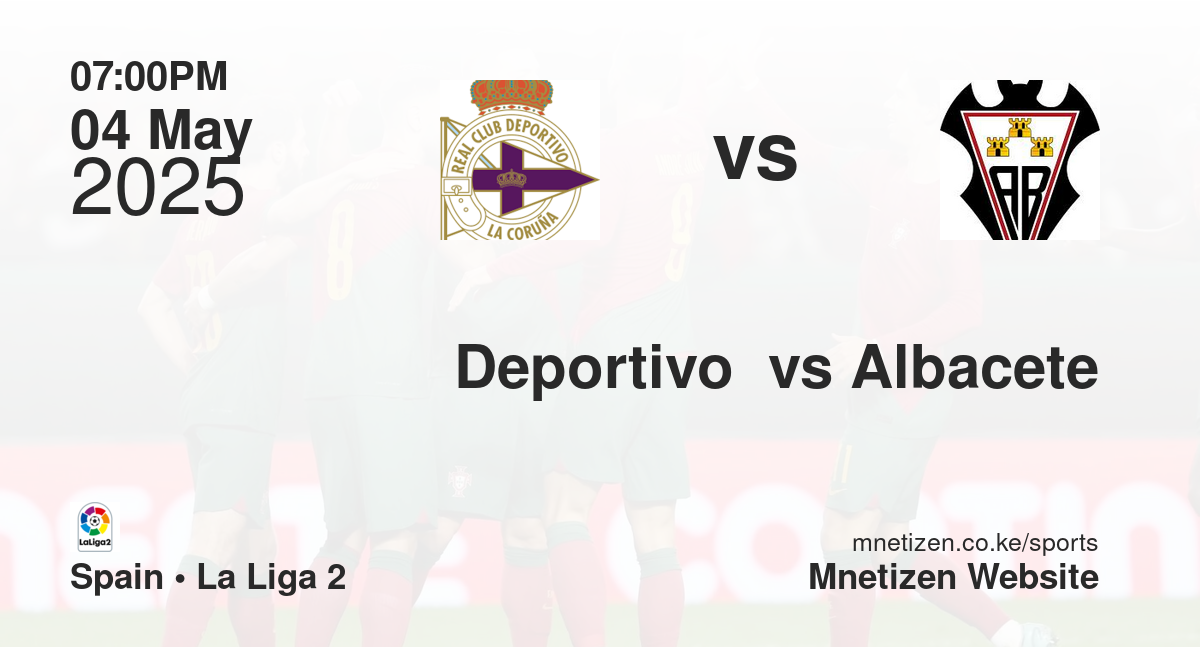 Deportivo  vs Albacete