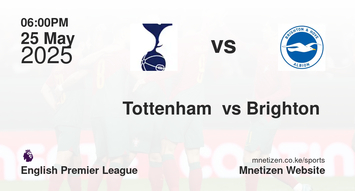 Tottenham  vs Brighton 