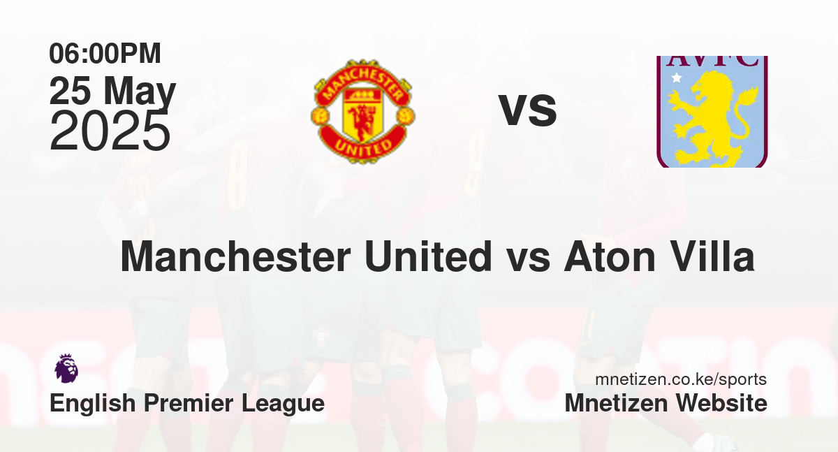 Manchester United vs Aton Villa 