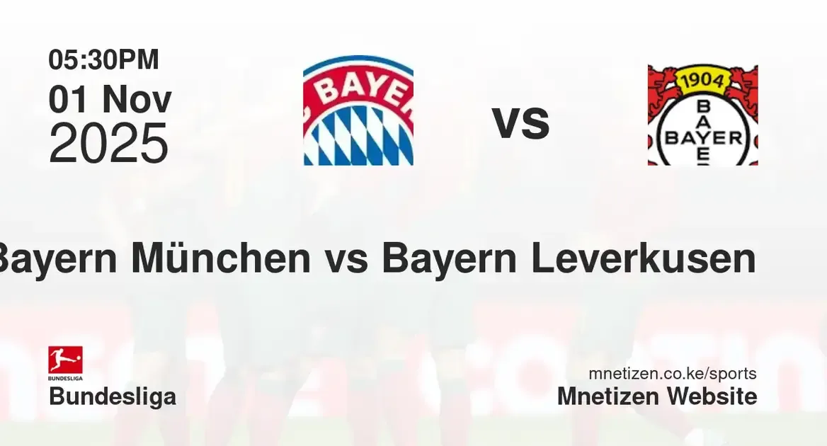  FC Bayern München vs Bayern Leverkusen | 01 Nov 2025