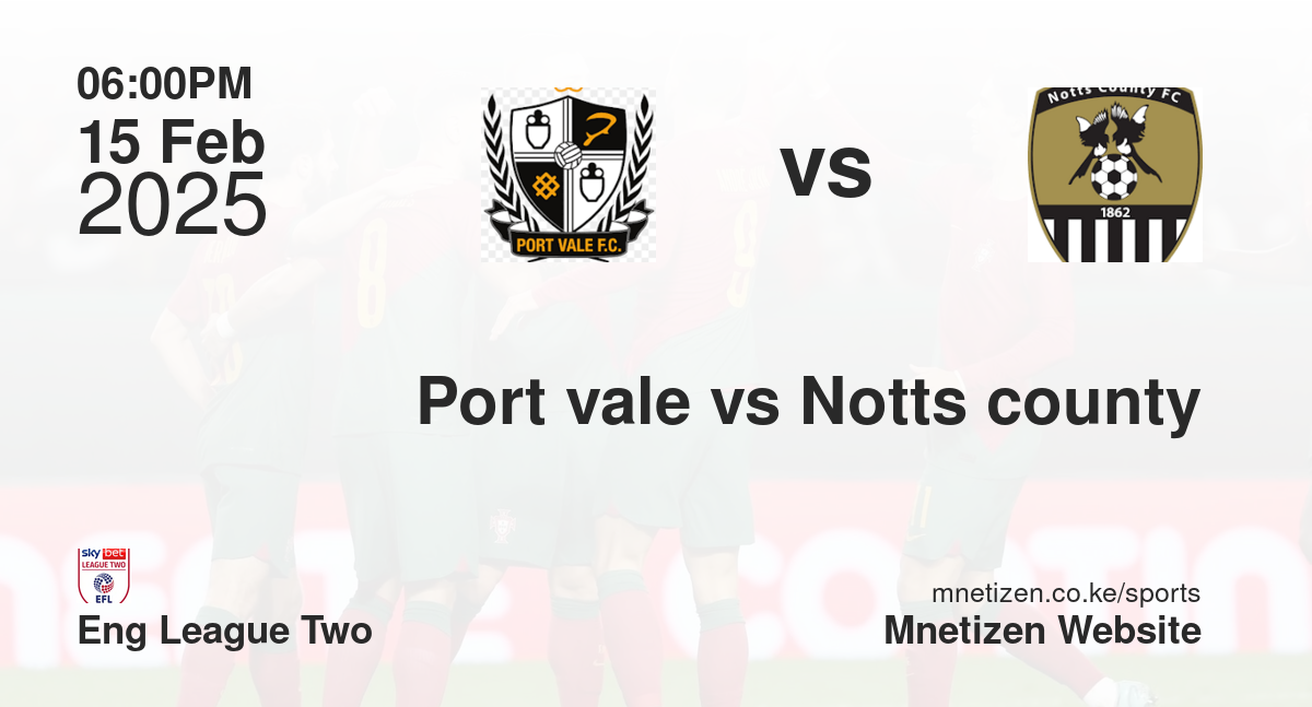 Port vale vs Notts county